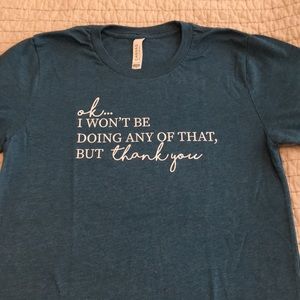 Schitt’s Creek quote T-shirt
